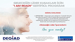 DEGİAD-HUMANİCA İLE GELECEĞİ YÖNETMEYE HAZIRLANIYOR