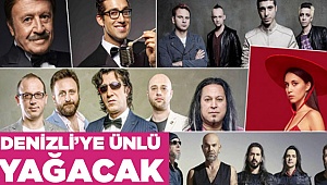 Denizli Aralık'ta Ünlüye Doyacak