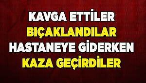 Denizli'de bıçaklanan 2 kişi hastaneye giderken kaza geçirdi