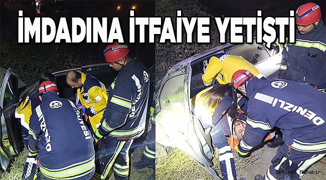 Denizli'de devrilen otomobilde sıkıştı