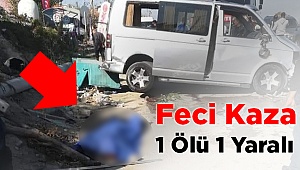 Denizli'de Feci Kaza! 1 Ölü  1 Yaralı