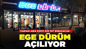 EGE Dürüm Açılıyor!