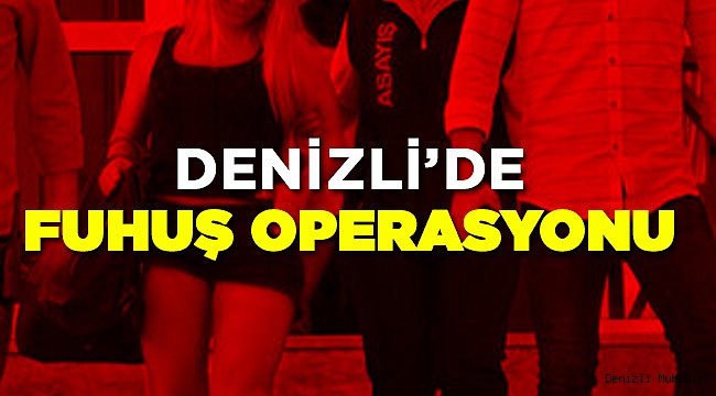 Fuhuş Operasyonuna Ceza Yağdı