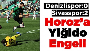 Horoz'a Sivas Çelmesi ! 0-2