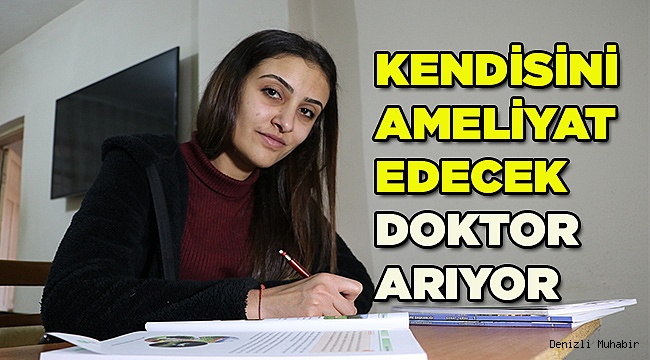 Kalp hastası genç kız kendisini ameliyat edecek doktor arıyor