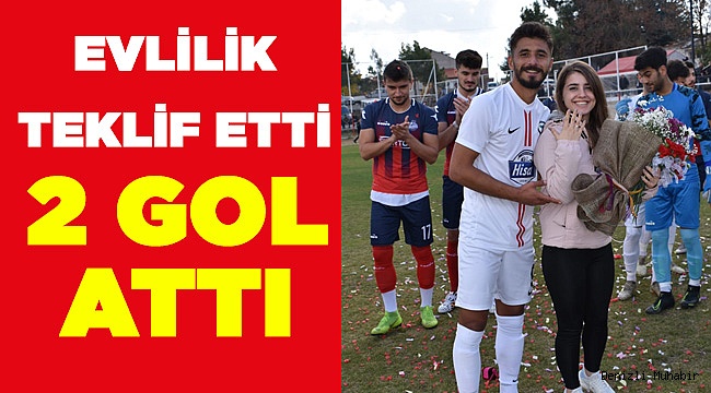 Maç öncesi evlilik teklif etti, 2 gol attı.