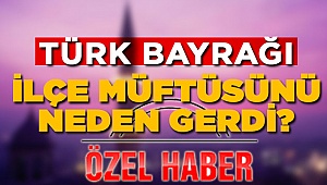 Müftü, genelgeyle camiye asılan bayrağı indirtti mi?