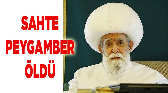 “Sahte peygamber” öldü