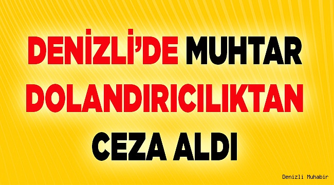 "Sahte senet" suçlamasıyla hüküm giyen muhtarın yerine görevlendirme