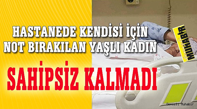 Yaşlı kadın sahipsiz kalmadı
