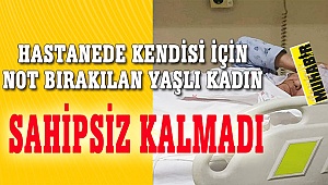 Yaşlı kadın sahipsiz kalmadı