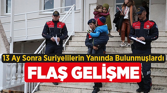 13 Ay sonra  bulundukları Suriyeliler ve babaları gözaltına alınmıştı