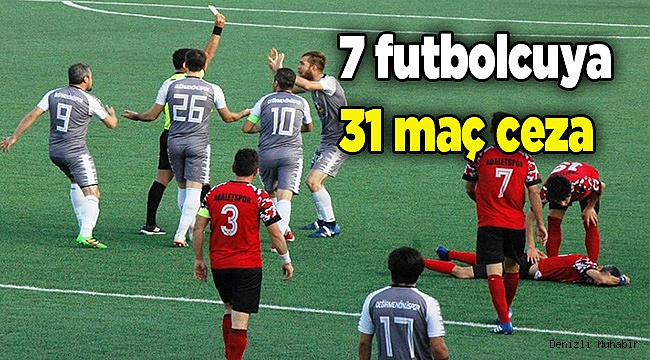 7 futbolcuya 31 maç ceza