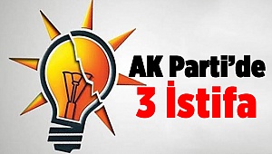 AK Parti'de İstifa Depremi