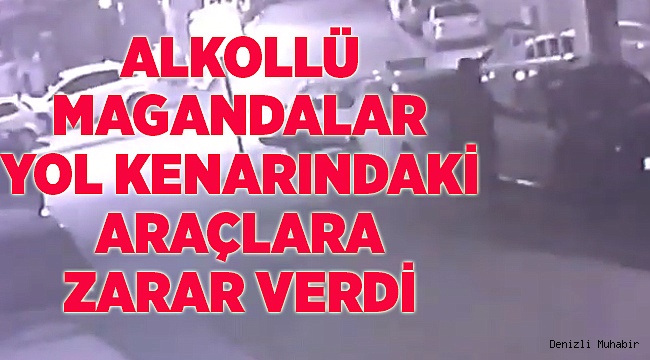 Arabalara Zarar Verdiler, Yerde Sürüklendiler