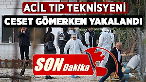 Ceset Gömmeye Çalışan Teknisyen ve 3 Kişi Yakalandı