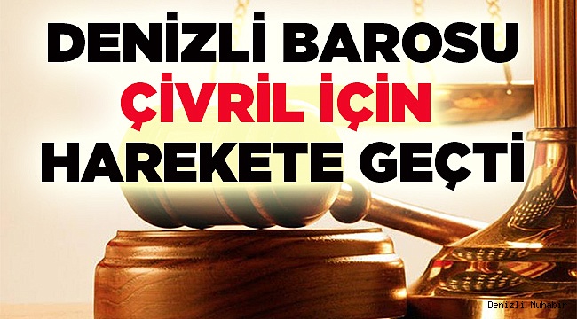 Denizli Barosu, Çivril'deki olayla ilgili harekete geçti