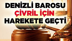Denizli Barosu, Çivril'deki olayla ilgili harekete geçti