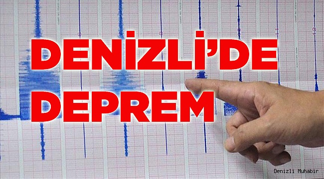 DENİZLİ'DE DEPREM