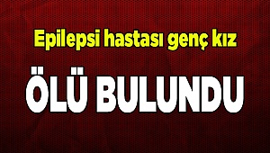 Genç Kız Evinde Ölü Bulundu
