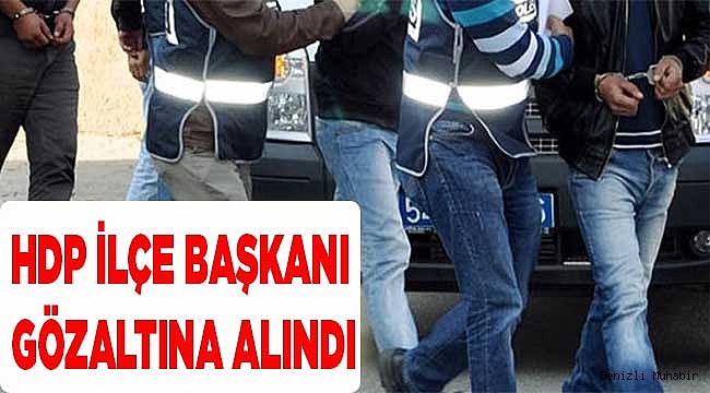 HDP İlçe Başkanı gözaltına alındı
