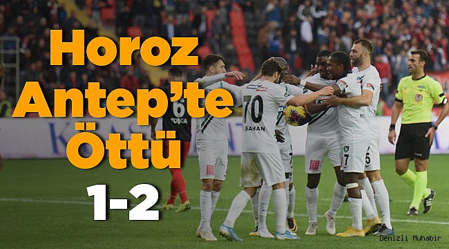 Horoz Antep'te Geri Döndü