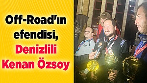 Off-Road'ın efendisi, Denizlili Kenan Özsoy