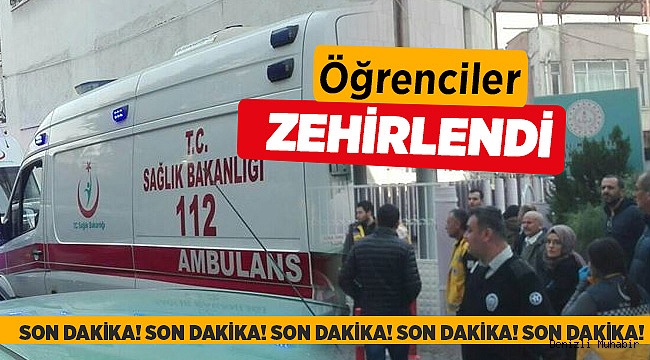 Orta Okul Öğrencileri Zehirlendi! Çok sayıda Ambulans var