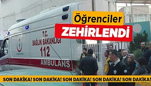 Orta Okul Öğrencileri Zehirlendi! Çok sayıda Ambulans var