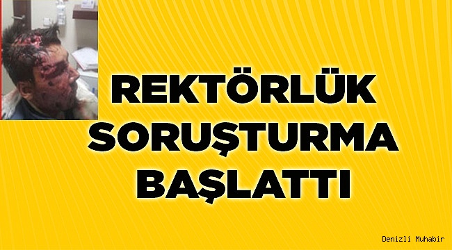 REKTÖR SORUŞTURMA AÇTI