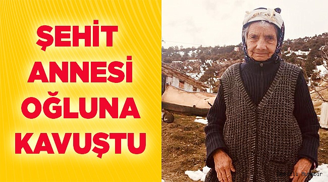 Şehit Annesi Vefat Etti