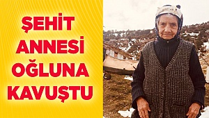 Şehit Annesi Vefat Etti