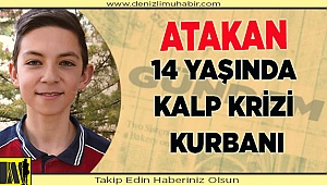 14 Yaşında kalp krizi kurbanı