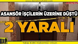 Asansör işçilerin üzerine düştü