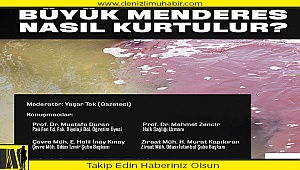 BÜYÜK MENDERES’E ÇÖZÜM ARANACAK