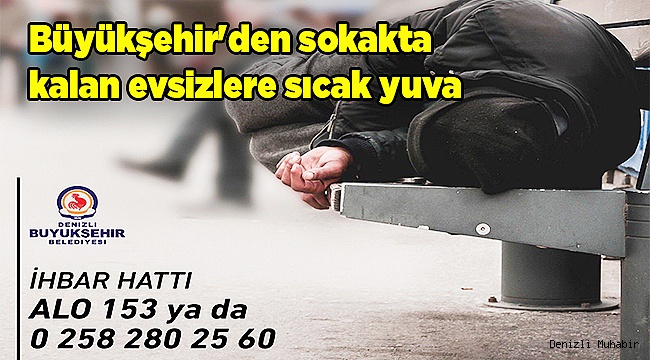 Büyükşehir'den sokakta kalan evsizlere sıcak yuva
