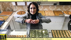Değirmencioğlu Baklavalarını Denizli'ye taşıdılar