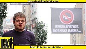 Denizli'de esnaf korna çalan sürücüleri uyarmak için pankart astı