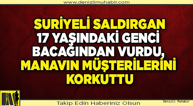 Denizli'de pompalı tüfekli saldırıda bir çocuk yaralandı