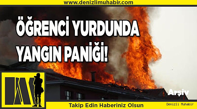 Denizli'de üniversite yurdunda çıkan baca yangını korkuttu