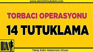 Denizli'deki "torbacı" operasyonunda 14 kişi tutuklandı