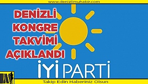 Denizli İYİ Parti'de ilçe ve il kongre tarihleri belli oldu.