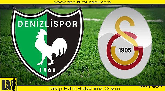 Galatasaray ile Denizlispor 40. maça çıkıyor