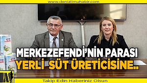 MERKEZEFENDİLİ ÇOCUKLARIN SÜTÜ DENİZLİLİ ÜRETİCİLERDEN