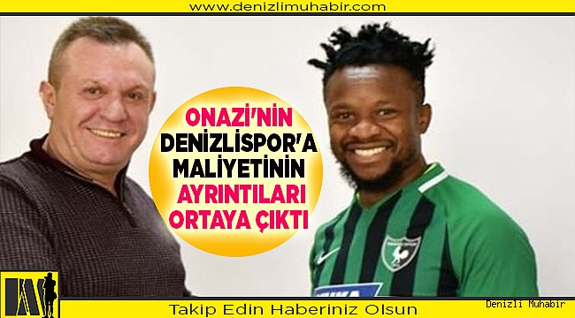 Onazi'nin Denizlispor'a transfer maliyetinin ayrıntıları 