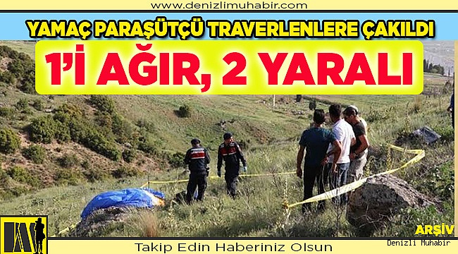 Pamukkale'de travertenlere düşen yamaç paraşütü pilotu yaralandı