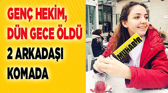 Sabaha karşı uykuya daldılar, uyanamadılar