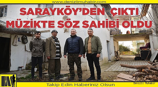 Sarayköy'deki 2 katlı kerpiç evden, İstanbul Müzik piyasasına