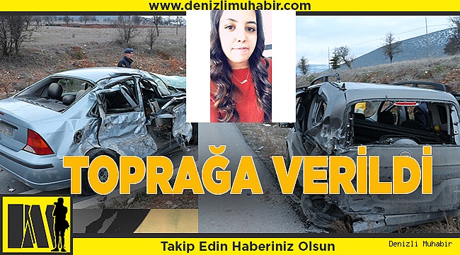 Trafik kazasında hayatını kaybeden lise öğrencisi toprağa verildi