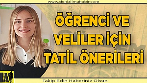 Uzmanından tatil önerileri